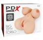 PDX Plus Big Titty Torso 